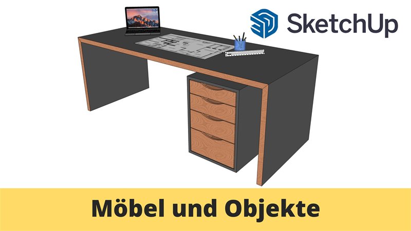 Titelbild Möbel und Objekte: SketchUp-Schreibtisch auf gelbem Untertitel